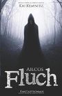 Ailcos Fluch Cover des Buches Ailcos Fluch (ISBN: 9781718022065)