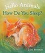 Hello Animals, How Do You Sleep? Cover des Buches Hello Animals, How Do You Sleep? (ISBN: 9781782505518)