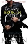 Pretty Broken Girl: An Unconventional Love Story Cover des Buches Pretty Broken Girl: An Unconventional Love Story (ISBN: 9781943938018)