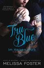 Tru Blue – Im Herzen stark (Die Whiskeys: Dark Knights in Peaceful Harbor) Cover des Buches Tru Blue – Im Herzen stark (Die Whiskeys: Dark Knights in Peaceful Harbor) (ISBN: 9781948868525)