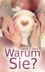 Warum Sie? Cover des Buches Warum Sie? (ISBN: 9781975631185)