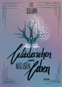 Wiedersehen im nächsten Leben Cover des Buches Wiedersehen im nächsten Leben (ISBN: 9783000620713)