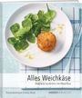Alles Weichkäse Cover des Buches Alles Weichkäse (ISBN: 9783038181385)