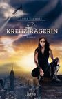 Die Kreuzträgerin Cover des Buches Die Kreuzträgerin (ISBN: 9783038480518)
