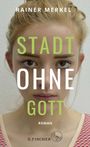 Stadt ohne Gott Cover des Buches Stadt ohne Gott (ISBN: 9783103973488)