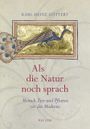 Als die Natur noch sprach Cover des Buches Als die Natur noch sprach (ISBN: 9783150112045)