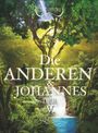 Die Anderen und Johannes der V. Cover des Buches Die Anderen und Johannes der V. (ISBN: 9783200041981)