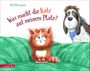 Was macht die Katz auf meinem Platz? Cover des Buches Was macht die Katz auf meinem Platz? (ISBN: 9783219118971)