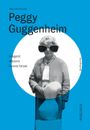 Peggy Guggenheim Cover des Buches Peggy Guggenheim (ISBN: 9783222151293)