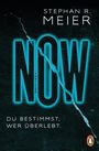 NOW - Du bestimmst, wer überlebt. Cover des Buches NOW - Du bestimmst, wer überlebt. (ISBN: 9783328100492)