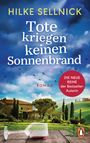Tote kriegen keinen Sonnenbrand Cover des Buches Tote kriegen keinen Sonnenbrand (ISBN: 9783328102427)