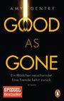 Good as Gone Cover des Buches Good as Gone (ISBN: 9783328102557)