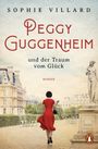 Peggy Guggenheim und der Traum vom Glück Cover des Buches Peggy Guggenheim und der Traum vom Glück (ISBN: 9783328104889)