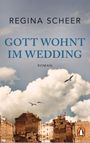 Gott wohnt im Wedding Cover des Buches Gott wohnt im Wedding (ISBN: 9783328105800)