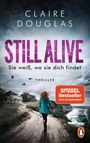 STILL ALIVE - Sie weiß, wo sie dich findet Cover des Buches STILL ALIVE - Sie weiß, wo sie dich findet (ISBN: 9783328105954)