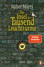 Die Insel der Tausend Leuchttürme Cover des Buches Die Insel der Tausend Leuchttürme (ISBN: 9783328112167)