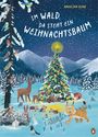 Im Wald, da steht ein Weihnachtsbaum Cover des Buches Im Wald, da steht ein Weihnachtsbaum (ISBN: 9783328300175)