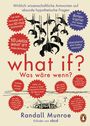 What if? Was wäre wenn? Jubiläumsausgabe: Wirklich wissenschaftliche Antworten auf absurde hypothetische Fragen Cover des Buches What if? Was wäre wenn? Jubiläumsausgabe: Wirklich wissenschaftliche Antworten auf absurde hypothetische Fragen (ISBN: 9783328603962)