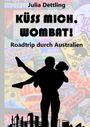 Küss mich, Wombat! Cover des Buches Küss mich, Wombat! (ISBN: 9783347540286)