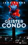 Geistercondo Cover des Buches Geistercondo (ISBN: 9783347971479)