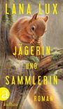 Jägerin und Sammlerin Cover des Buches Jägerin und Sammlerin (ISBN: 9783351037987)