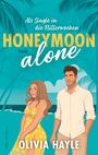 Honeymoon alone Cover des Buches Honeymoon alone (ISBN: 9783365009666)