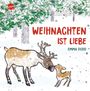 Weihnachten ist Liebe Cover des Buches Weihnachten ist Liebe (ISBN: 9783401721149)