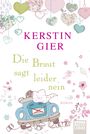 Die Braut sagt leider nein Cover des Buches Die Braut sagt leider nein (ISBN: 9783404173020)