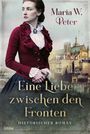 Eine Liebe zwischen den Fronten Cover des Buches Eine Liebe zwischen den Fronten (ISBN: 9783404179893)