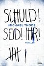 SCHULD! SEID! IHR! Cover des Buches SCHULD! SEID! IHR! (ISBN: 9783404184163)
