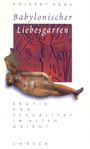 Babylonischer Liebesgarten Cover des Buches Babylonischer Liebesgarten (ISBN: 9783406453434)