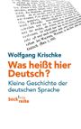 Was heißt hier Deutsch? Cover des Buches Was heißt hier Deutsch? (ISBN: 9783406592881)