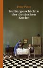 Kulturgeschichte der deutschen Küche Cover des Buches Kulturgeschichte der deutschen Küche (ISBN: 9783406676628)