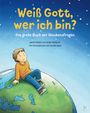 Weiß Gott, wer ich bin? Cover des Buches Weiß Gott, wer ich bin? (ISBN: 9783417281132)