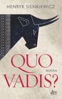 Quo vadis? Cover des Buches Quo vadis? (ISBN: 9783423145329)