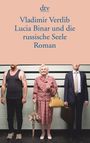Lucia Binar und die russische Seele Cover des Buches Lucia Binar und die russische Seele (ISBN: 9783423145817)