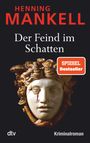 Der Feind im Schatten Cover des Buches Der Feind im Schatten (ISBN: 9783423213349)