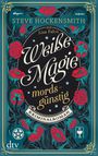Weiße Magie – mordsgünstig Cover des Buches Weiße Magie – mordsgünstig (ISBN: 9783423215916)