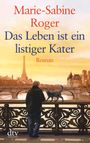 Das Leben ist ein listiger Kater Cover des Buches Das Leben ist ein listiger Kater (ISBN: 9783423253765)