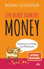 Ein Hund namens Money Cover des Buches Ein Hund namens Money (ISBN: 9783423349659)