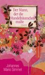 Der Mann, der die Mandelbäumchen malte Cover des Buches Der Mann, der die Mandelbäumchen malte (ISBN: 9783426198452)