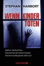 Wenn Kinder töten Cover des Buches Wenn Kinder töten (ISBN: 9783426301869)