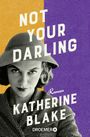Not your Darling Cover des Buches Not your Darling (ISBN: 9783426309612)