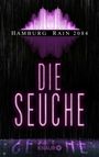Die Seuche Cover des Buches Die Seuche (ISBN: 9783426437520)