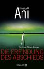 Die Erfindung des Abschieds Cover des Buches Die Erfindung des Abschieds (ISBN: 9783426511749)