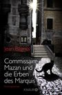 Commissaire Mazan und die Erben des Marquis Cover des Buches Commissaire Mazan und die Erben des Marquis (ISBN: 9783426514238)