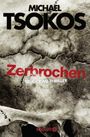 Zerbrochen Cover des Buches Zerbrochen (ISBN: 9783426519714)