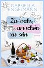 Zu wahr, um schön zu sein Cover des Buches Zu wahr, um schön zu sein (ISBN: 9783426522172)