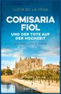 Comisaria Fiol und der Tote auf der Hochzeit Cover des Buches Comisaria Fiol und der Tote auf der Hochzeit (ISBN: 9783426525968)
