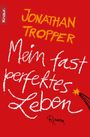 Mein fast perfektes Leben Cover des Buches Mein fast perfektes Leben (ISBN: 9783426637425)